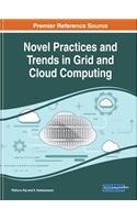 Novel Practices and Trends in Grid and Cloud Computing