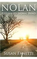 Nolan: Return to Signal Bend