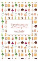 Il portapranzo di Timmy Tod