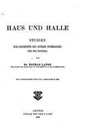 Hans und halle, studien zur geschichte des antiken wohnhauses und der basilika