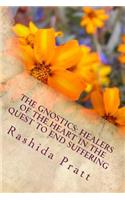 The Gnostics: Healers of the Heart in the Quest to End Suffering