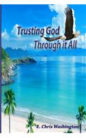 Through it All: Learning to Trust in God