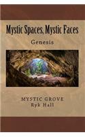 Mystic Spaces, Mystic Faces