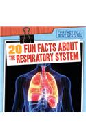 20 Fun Facts about the Respiratory System: (Fun Fact File: Body Systems)