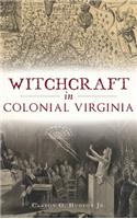 Witchcraft in Colonial Virginia
