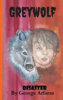 Greywolf: Disaster(2 Grey Wolf)