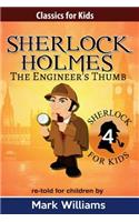 Sherlock Holmes re-told for children: The Engineer's Thumb: Large Print Edition