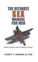 Ultimate Sex Manual for Men