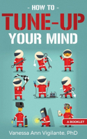 How to Tune Up Your Mind