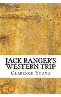 Jack Ranger's Western Trip