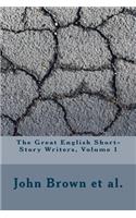 The Great English Short-Story Writers, Volume 1