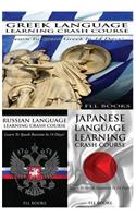 Greek Language Learning Crash Course + Russian Language Learning Crash Course + Japanese Language Learning Crash Course