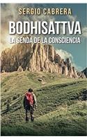 Bodhisattva: La Senda de la Consciencia
