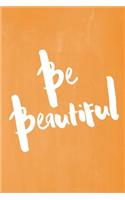 Chalkboard Pastel Journal - Be Series - Be Beautiful (Orange)