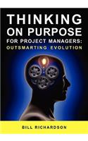 Thinking on Purpose for Project Managers
