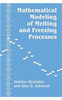 Mathematical Modeling Of Melting And Freezing Processes