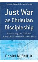 Just War as Christian Discipleship