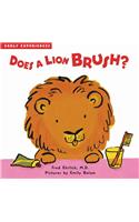 Does a Lion Brush?