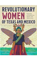 Revolutionary Women of Texas and Mexico