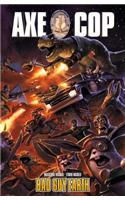 Axe Cop Vol. 2 : Bad Guy Earth
