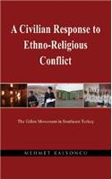 Civilian Response to Ethno-Religious Conflict