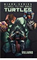 Teenage Mutant Ninja Turtles: Villains Micro-Series Volume 2