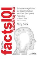 Studyguide for Organizations and Organizing: Rational, Natural and Open Systems Perspectives by Scott, Scott &, ISBN 9780131958937(English)