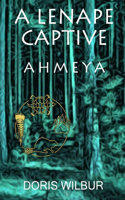Lenape Captive