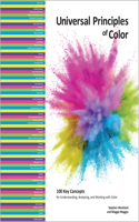 Universal Principles of Color: Volume 5 100 Key Concepts for Understanding, Analyzing, and Working with Color(Rockport Universal)