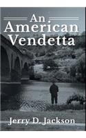 An American Vendetta