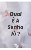 Qual É A Senha Já ?