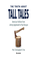 The Truth about Tall Tales