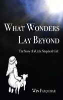 What Wonders Lay Beyond