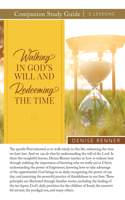 Walking in God's Will and Redeeming the Time Study Guide