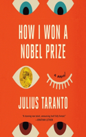 How I Won a Nobel Prize