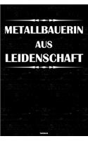 Metallbauerin aus Leidenschaft Notizbuch