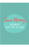 Save Money Supermarket New Year Log Book