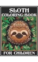 Sloth Coloring Book for Children: An Children's Coloring Book with Adorable Sloth (Animal coloring Book)