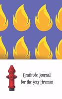 Gratitude Journal for the sexy fireman