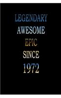 Legendary Awesome Epic since 1972