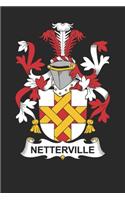 Netterville: Netterville Coat of Arms and Family Crest Notebook Journal (6 x 9 - 100 pages)