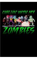 Chillin' With My Zombies