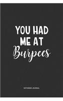 You Had Me At Burpees