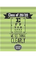 Composition Notebook Class Of 20/20 We See Things Clearly: Blank Notebook for Class of 2020 Seniors Graduation Lined Journal 100 Pages, College Ruled Green Eye Chart