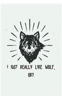 I Just Really Like Wolf, OK?