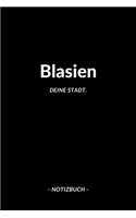 Blasien: Notizblock - Notizbuch - DIN A5, 120 Seiten - Liniert, Linien, Lined - Notizen, Termine, Planer, Tagebuch, Organisation - Deine Stadt, Dorf, Region 