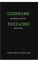 Username Alredy Exists Password Incorrect