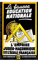 La fausse éducation nationale