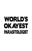 World's Okayest Parasitologist