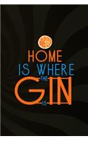 Home Is Where The Gin Is